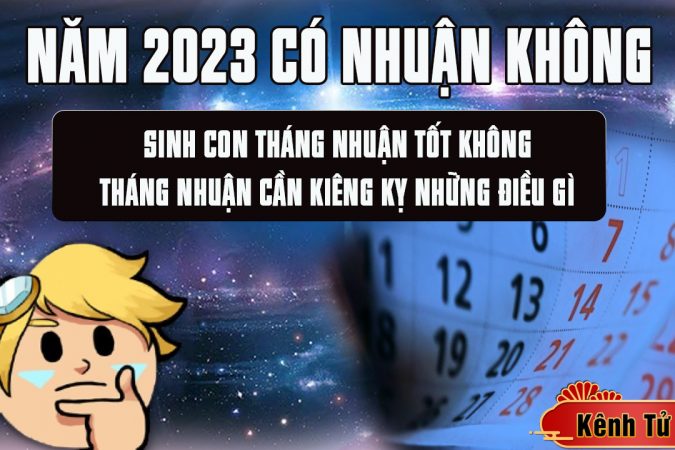 Năm 2023 có phải là năm nhuận không – Sinh con Tháng Nhuận tốt không
