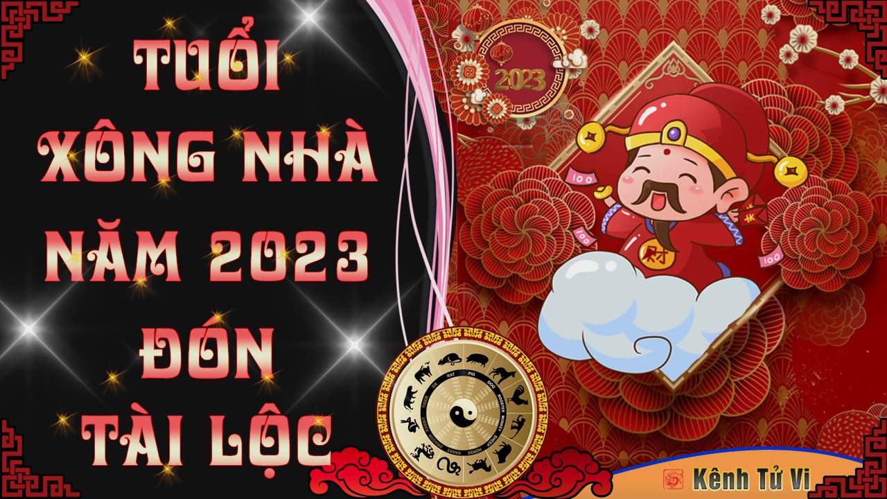 Xem tuổi xông nhà 2023 Quý Mão – Đón tài phát lộc cả năm