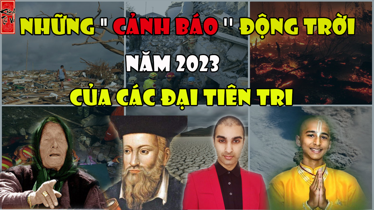Tiên tri thế giới 2023 – Những lời cảnh báo động trời về năm 2023 của các nhà đại tiên tri