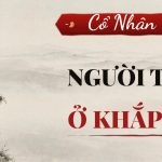Người Thầy Ở Khắp Nơi: Cổ Nhân Dạy Ba Người Cùng Đi, Ắt Có Người Là Thầy Ta